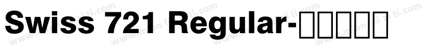 Swiss 721 Regular字体转换